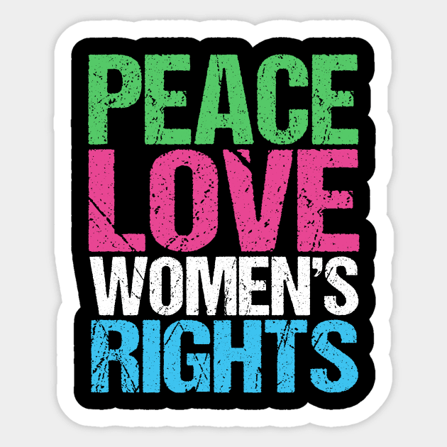 Peace Love Womens Rights Sticker by epiclovedesigns